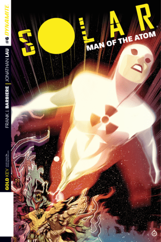 Imagen de apoyo de Solar: Man Of The Atom #6