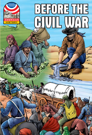 Imagen de apoyo de  Before the Civil War 1830 1860 Graphic US History