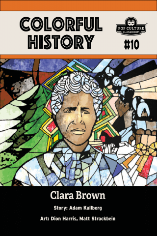Imagen de apoyo de  Colorful History #10: Clara Brown
