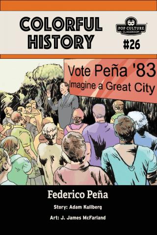 Imagen de apoyo de  Colorful History #26: Federico Pena