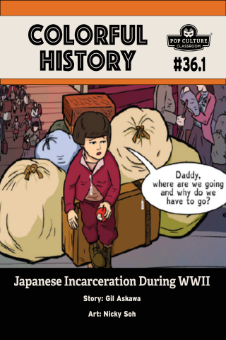 Imagen de apoyo de Colorful History #36, Pt 1: Japanese Incarceration During WWII