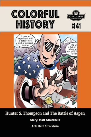 Imagen de apoyo de  Colorful History #41: Hunter S Thompson and The Battle of Aspen