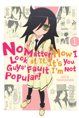Imagen de apoyo de  No Matter How I Look at It, It's You Guys' Fault I'm Not Popular!, Vol 1