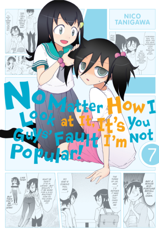 Imagen de apoyo de  No Matter How I Look at It, It's You Guys' Fault I'm Not Popular!, Vol 7