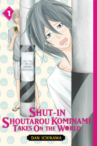 Shut In Shoutarou Kominami Takes On the World, Vol 1 Shut In Shoutarou Kominami Takes On the World, Vol 1