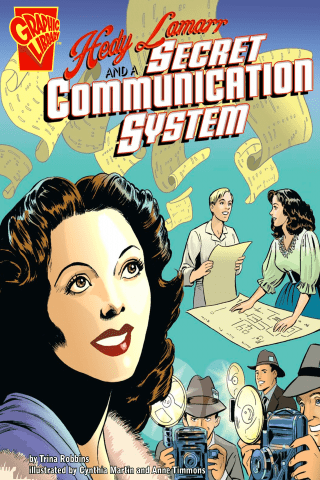 Imagen de apoyo de  Graphic Biographies: Hedy Lamarr and a Secret Communication System