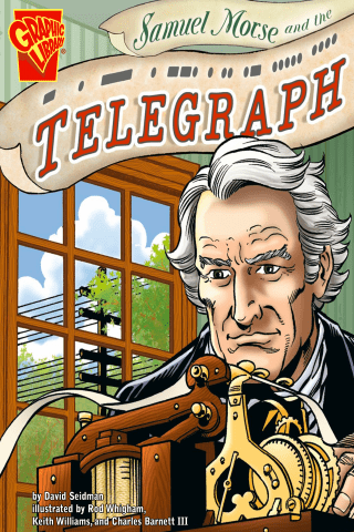 Imagen de apoyo de Graphic Biographies: Samuel Morse and the Telegraph