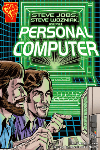 Imagen de apoyo de Graphic Biographies: Steve Jobs, Steve Wozniak, and the Personal Computer