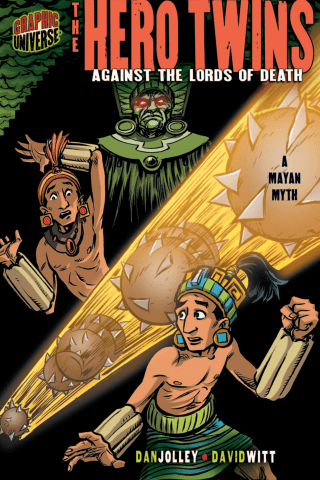 Imagen de apoyo de  Graphic Myths and Legends: The Hero Twins: Against the Lords of Death [A Mayan Myth]