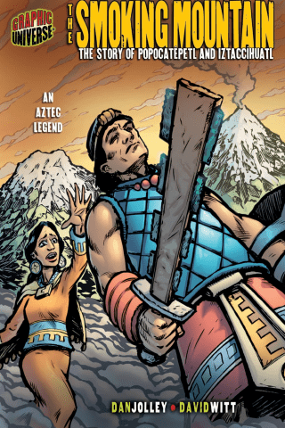 Imagen de apoyo de  Graphic Myths and Legends: The Smoking Mountain: The Story of Popocatpetl and Iztacchuatl [An Aztec Legend]