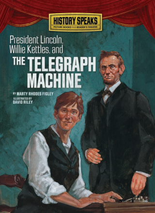 Imagen de apoyo de President Lincoln, Willie Kettles, and the Telegraph Machine