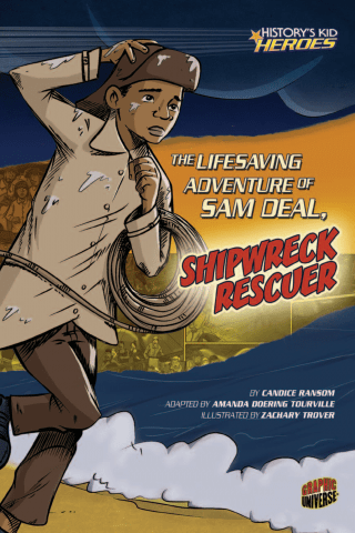 Imagen de apoyo de  History's Kid Heroes: The Lifesaving Adventure of Sam Deal, Shipwreck Rescuer