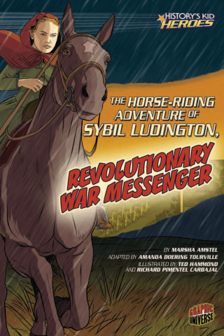 Imagen de apoyo de  History's Kid Heroes: The Horse Riding Adventure of Sybil Ludington, Revolutionary War Messenger