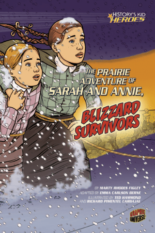 Imagen de apoyo de  History's Kid Heroes: The Prairie Adventure of Sarah and Annie, Blizzard Survivors