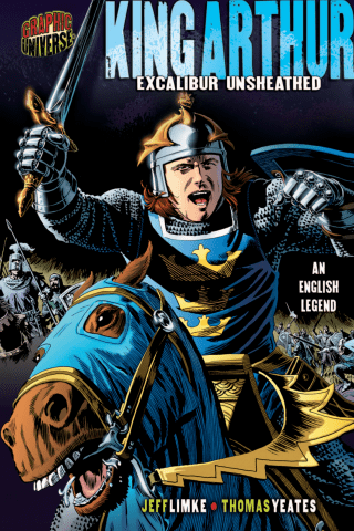 Imagen de apoyo de  Graphic Myths and Legends: King Arthur: Excalibur Unsheathed [An English Legend]