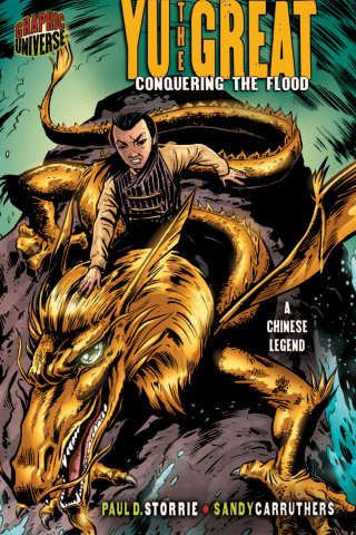 Imagen de apoyo de  Graphic Myths and Legends: Yu the Great: Conquering the Flood [A Chinese Legend]