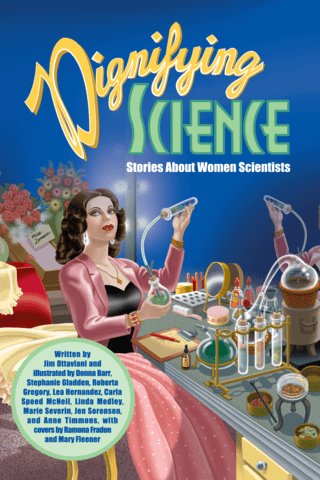 Imagen de apoyo de  Dignifying Science: Stories About Women Scientists