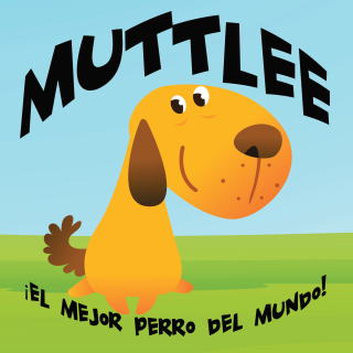 Imagen de apoyo de  MuttLee: El Mejor Perro del Mundo!