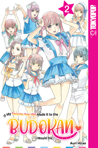 Imagen de apoyo de If My Favorite Pop Idol Made It to the Budokan, I Would Die, Volume 2