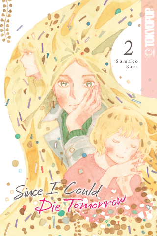 Imagen de apoyo de Since I Could Die Tomorrow, Vol #2