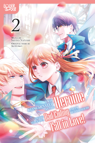 Imagen de apoyo de I Was Reincarnated as the Heroine on the Verge of a Bad Ending, and I'm Determined to Fall in Love!, Vol #2