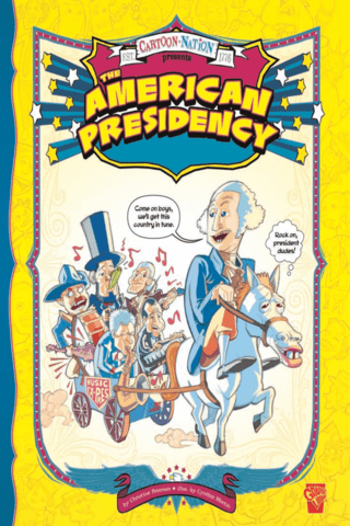 Cartoon Nation: The American Presidency