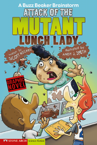 Imagen de apoyo de Attack of the Mutant Lunch Lady: A Buzz Beaker Brainstorm