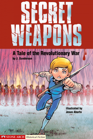 Imagen de apoyo de  Secret Weapons: A Tale of the Revolutionary War