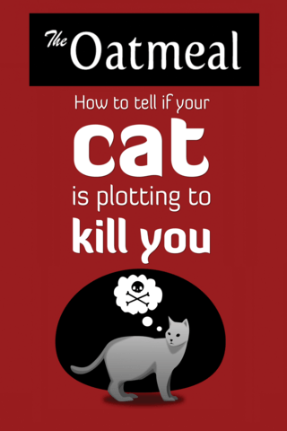 Imagen de apoyo de The Oatmeal: How to Tell If Your Cat Is Plotting to Kill You