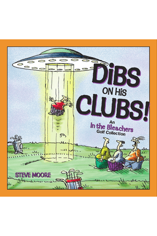 Imagen de apoyo de  In the Bleachers: Dibs on His Clubs!