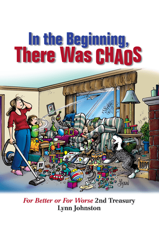 Imagen de apoyo de  For Better or For Worse: 2nd Treasury   In the Beginning, There Was Chaos