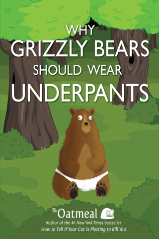 Imagen de apoyo de The Oatmeal: Why Grizzly Bears Should Wear Underpants