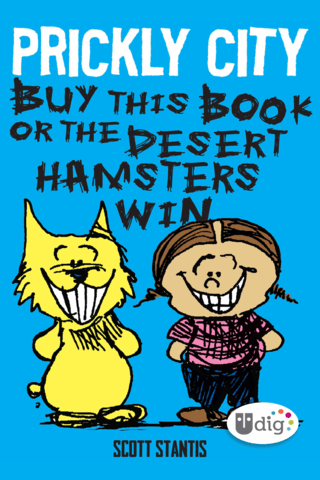 Imagen de apoyo de  Prickly City: Buy This Book or the Desert Hamsters Win!