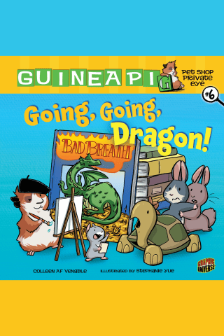 Imagen de apoyo de  Guinea PIG, Pet Shop Private Eye: Book 6: Going, Going, Dragon!