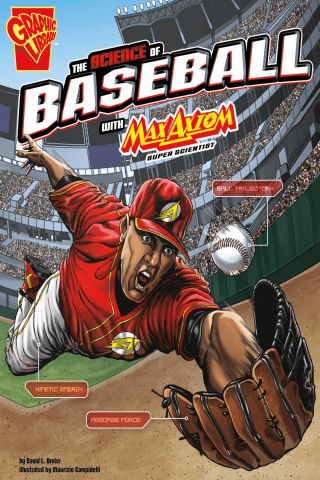 Imagen de apoyo de The Science of Baseball with Max Axiom, Super Scientist