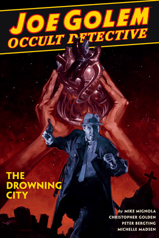Imagen de apoyo de Joe Golem: Occult Detective Volume 3 The Drowning City