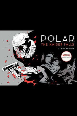 Imagen de apoyo de  Polar Volume 4: The Kaiser Falls