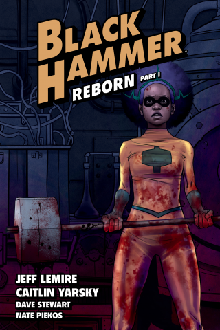 Imagen de apoyo de Black Hammer Volume 5: Reborn Part One