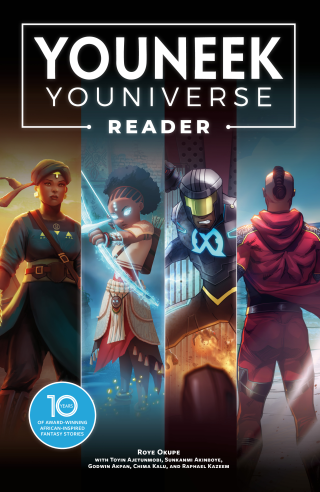 Imagen de apoyo de The YouNeek Youniverse Reader: 10 Years of Award Winning African Inspired Fantasy Stories