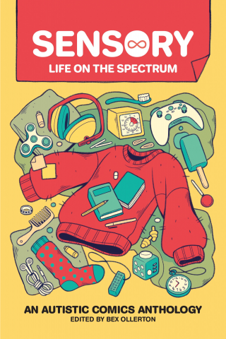 Imagen de apoyo de Sensory: Life on the Spectrum: An Autistic Comics Anthology