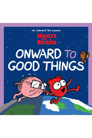 Imagen de apoyo de  Heart and Brain: Onward to Good Things!: An Awkward Yeti Collection