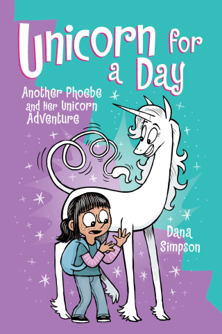 Imagen de apoyo de Unicorn for a Day: Phoebe and Her Unicorn