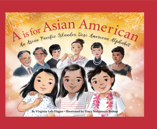 Imagen de apoyo de  A is for Asian American: An Asian Pacific Islander Desi American Alphabet