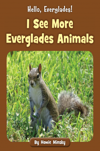 Imagen de apoyo de  Hello, Everglades!: I See More Everglades Animals