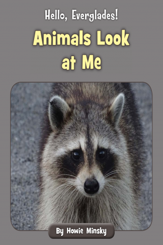 Imagen de apoyo de Hello, Everglades!: Animals Look at Me