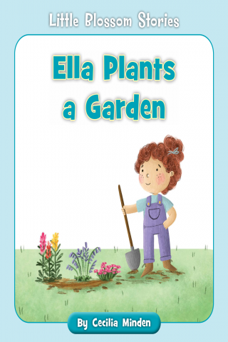 Imagen de apoyo de  Little Blossom Stories: Ella Plants a Garden