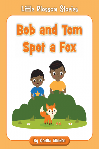 Imagen de apoyo de Little Blossom Stories: Bob and Tom Spot a Fox