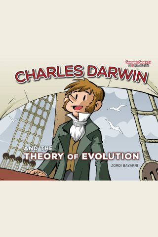 Imagen de apoyo de  Graphic Science Biographies: Charles Darwin and the Theory of Evolution