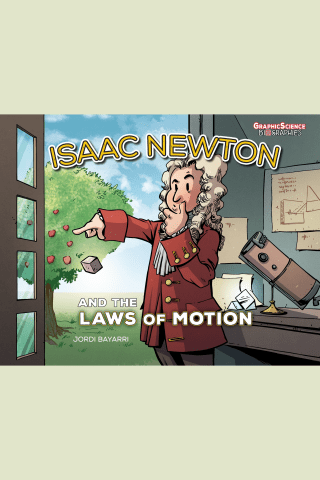 Imagen de apoyo de  Graphic Science Biographies: Isaac Newton and the Laws of Motion