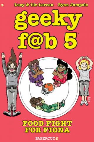 Imagen de apoyo de  Geeky Fab 5 #4 Food Fight for Fiona